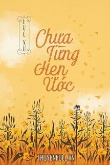 Chưa Từng Hẹn Ước