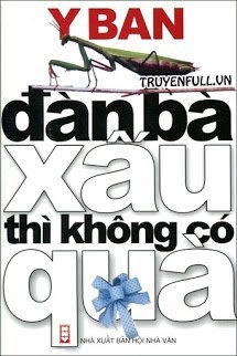 Đàn Bà Xấu Thì Không Có Quà