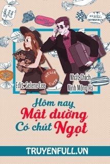 Hôm Nay Mật Đường Có Chút Ngọt