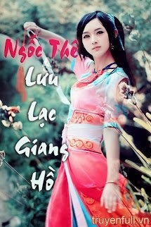 Ngốc Thê Lưu Lạc Giang Hồ