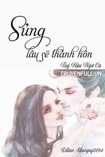 Sủng Lâu Sẽ Thành Hôn