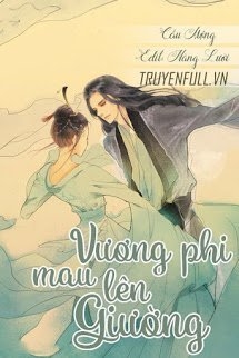 Vương Phi Mau Lên Giường