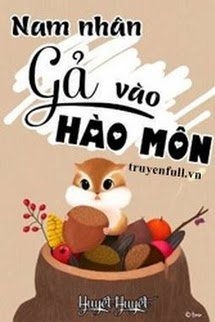 Nam Nhân Gả Vào Hào Môn