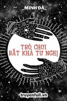 Trò Chơi Bất Khả Tư Nghị