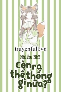 Còn Ra Thể Thống Gì Nữa?