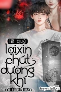 Lệ Quỷ Lại Xin Chút Dương Khí