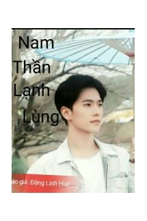 Nam Thần Lạnh Lùng 