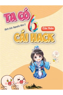 Ta Có Sáu Cái Hack