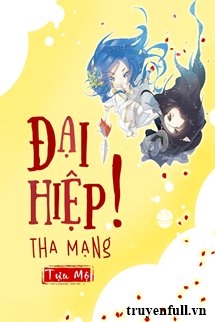 Đại Hiệp, Xin Tha Mạng!