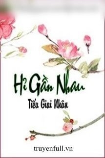 Hỉ Gần Nhau