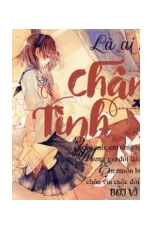 Là Ai Nợ Ai: Chân Tình.