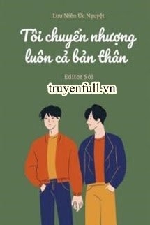 Tôi Chuyển Nhượng Luôn Cả Bản Thân