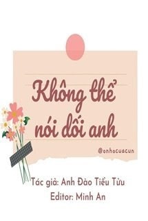 Không Thể Nói Dối Anh