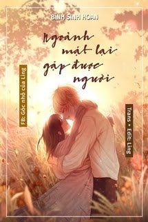 Ngoảnh Mặt Lại Gặp Được Người