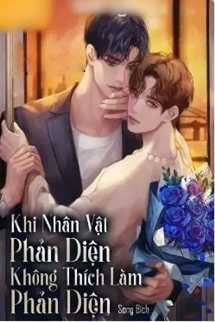 Khi Nhân Vật Phản Diện Không Thích Làm Phản Diện