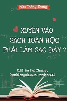 Xuyên Vào Sách Toán Học Phải Làm Sao Đây?