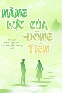 Năng Lực Của Đồng Tiền